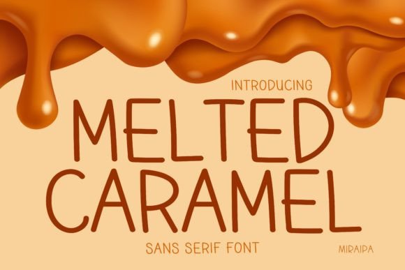 Melted Caramel: The Handwritten Sans Serif Font for Viral Content
