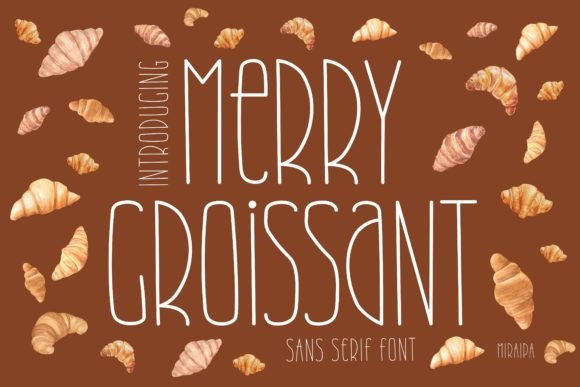 Merry Croissant: A Quirky Sans Serif for Social Campaigns