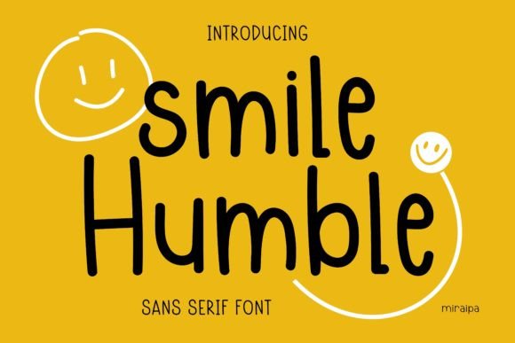 Smile Humble: The Friendly Typeface for Scroll-Stopping Content